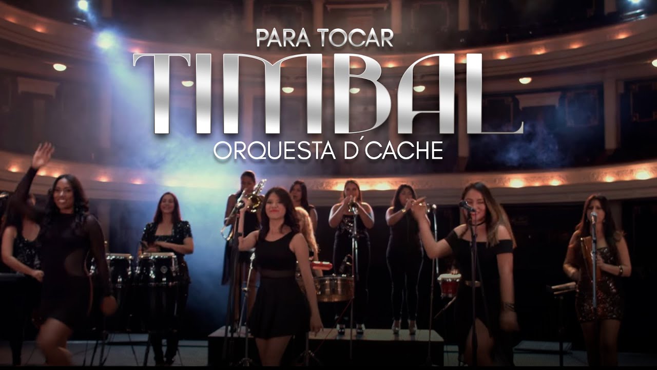 Orquesta Femenina D'Cache Para Tocar Timbal (Video Oficial) Salsa