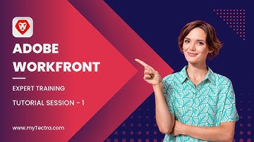 Adobe Workfront Tutorial | Adobe Workfront Demo | Adobe Workfront Training - Session 1