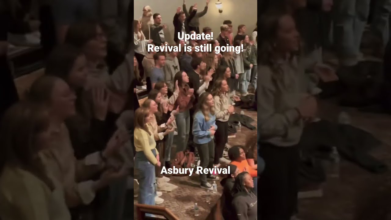 Update Asbury Revival Is Still GOING MUST SEE 
