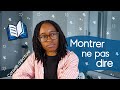 Show dont tell ou comment crire une histoire plus immersive  conseils dcriture