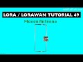 Loralorawan tutorial 49 moxon antenna