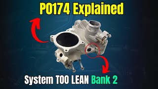 P0174 Explained - System TOO LEAN (Bank 2) |