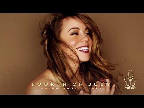 Mariah Carey Fourth Of July Background Vocals