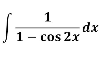 Integral of 1/(1 - cos 2x)