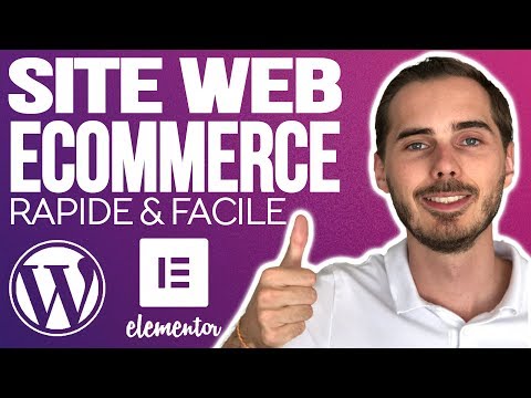 Site E-Commerce 2020 : Rapide, Facile & Pas Cher avec Wordpress, Woocommerce et Elementor