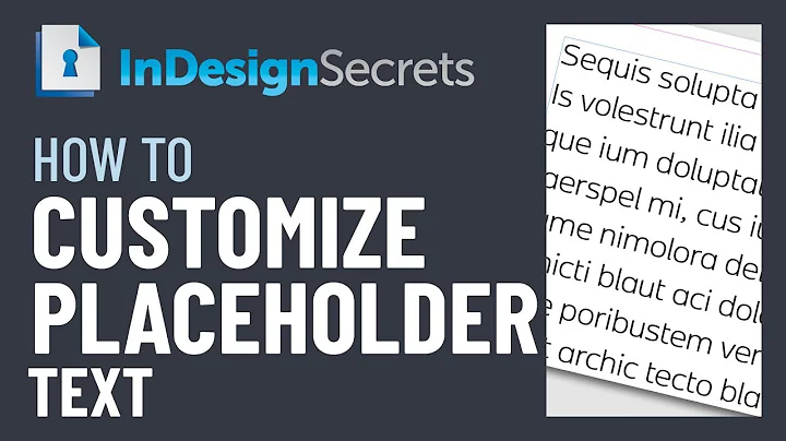 Master InDesign: Customize Placeholder Text