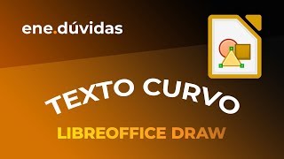Como deixar texto curvo no LibreOffice Draw - Ene Dúvidas #7 screenshot 2