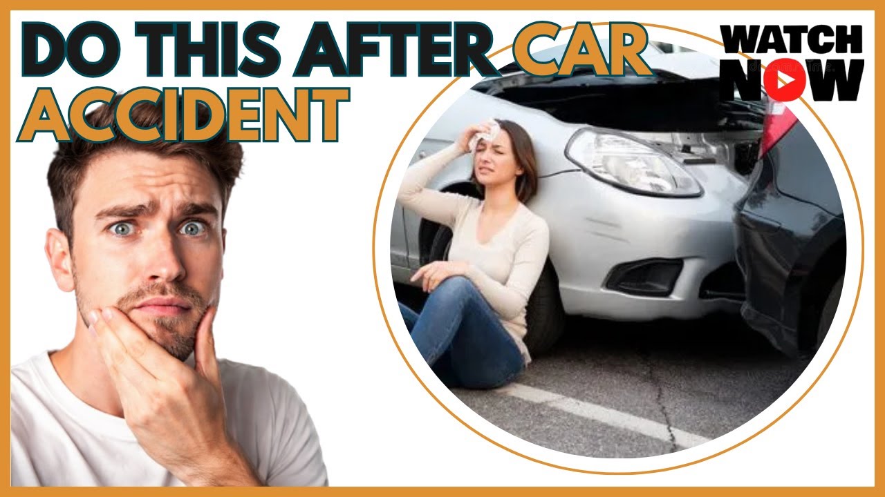 Steps to Take After a Car Accident (Do This IMMEDIATELY!) - YouTube