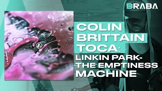 The Emptiness Machine - Linkin Park (COLIN BRITTAIN) | Braba Playthrough