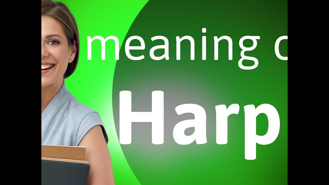 Harp • what is HARP definition YouTube