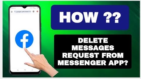 How to delete messages request from Messenger App?