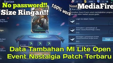 Data Tambahan Ml Lite Open Event Nostalgia patch Terbaru | Data Ml lite | data Tambahan Ml lite