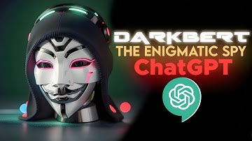 Darkbert: The Enigmatic Spy ChatGPT 🤖🔍