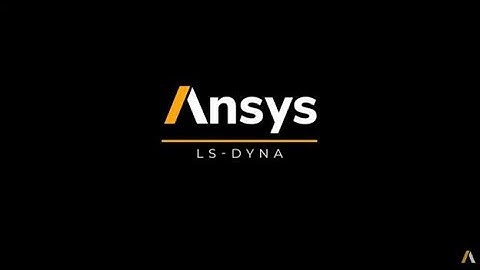 Ansys LS-DYNA: The Most Scalable Multiphysics and Explicit Dynamics Software