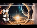 Relaxing series  road to inner peace