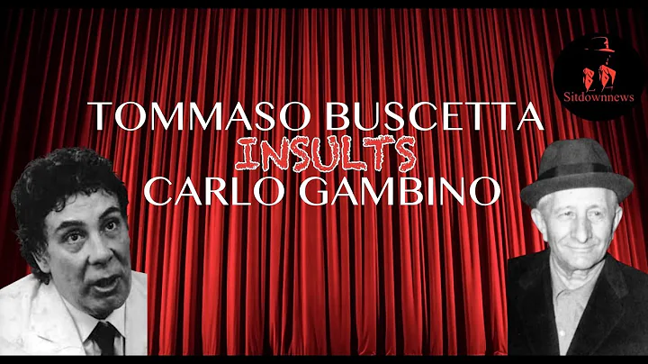 Buscetta insulted Gambino