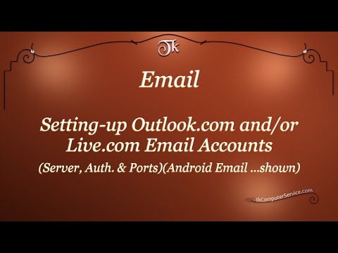 Email : Setting up an Outlook.com, Live.com or Hotmail.com eMail Account ( Server Settings )