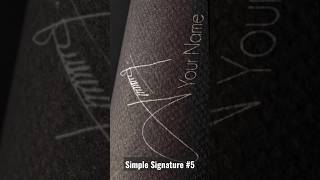 Simple Signature 5 #signature #tutorial