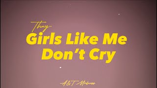 Thuy- Girls like me don’t cry (Lyrics)