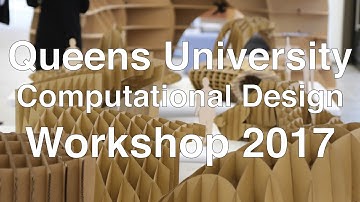 Computational Design Workshop Queens University