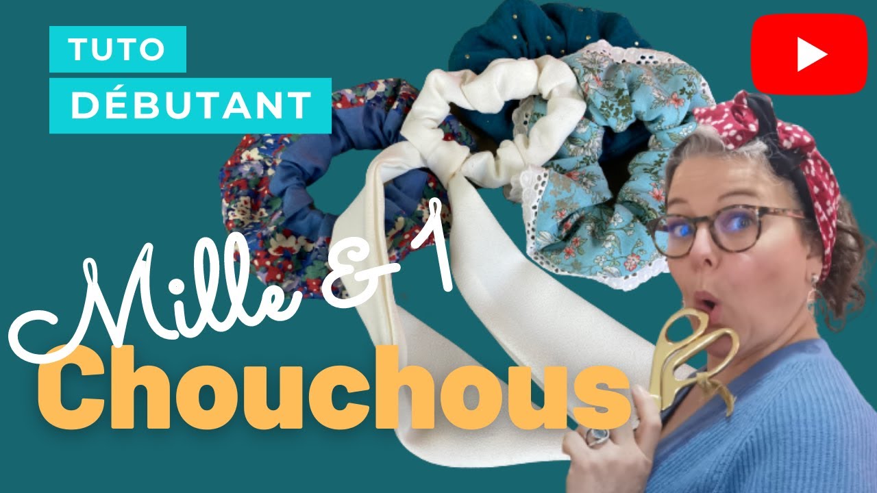 La meilleure technique pour coudre un chouchou, avec ou sans foulard, avec dentelles...