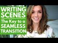 How to Write a Scene Transition for your Novel like a New York Times Bestseller