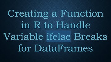 Creating a Function in R to Handle Variable ifelse Breaks for DataFrames