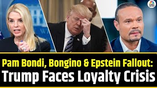 Pam Bondi, Bongino &amp; the Epstein Fallout: Trump Faces MAGA Loyalty Crisis | N18G