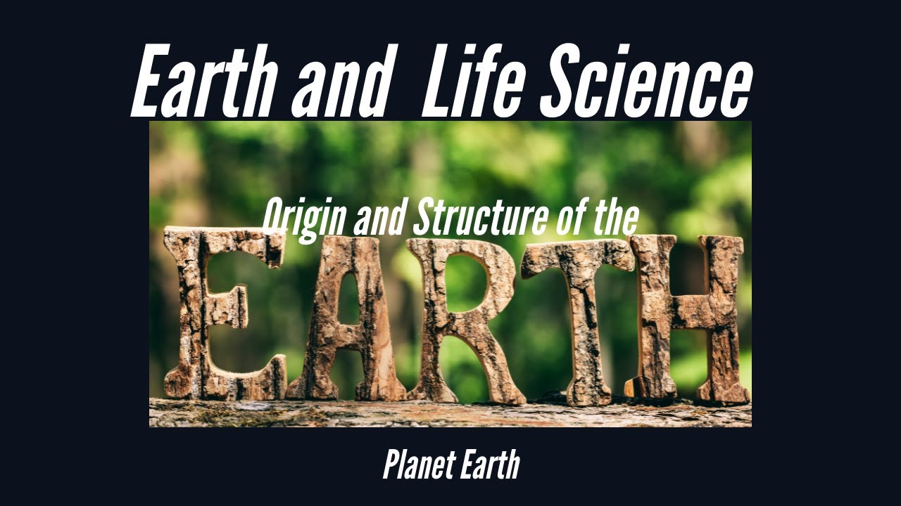Origin and Structure of the Earth Earth) YouTube