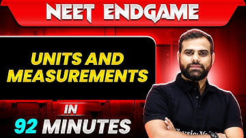 UNITS AND MEASUREMENTS in 92 Minutes || NEET 2024