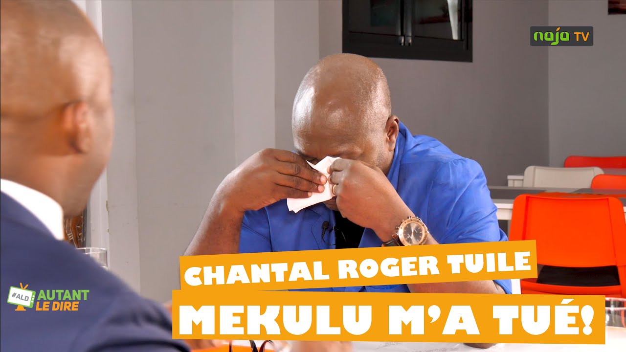 Chantal Roger Tuile : Mekulu m’a tué !