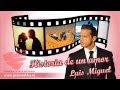 Luis Miguel - Historia de un amor с переводом (Lyrics)