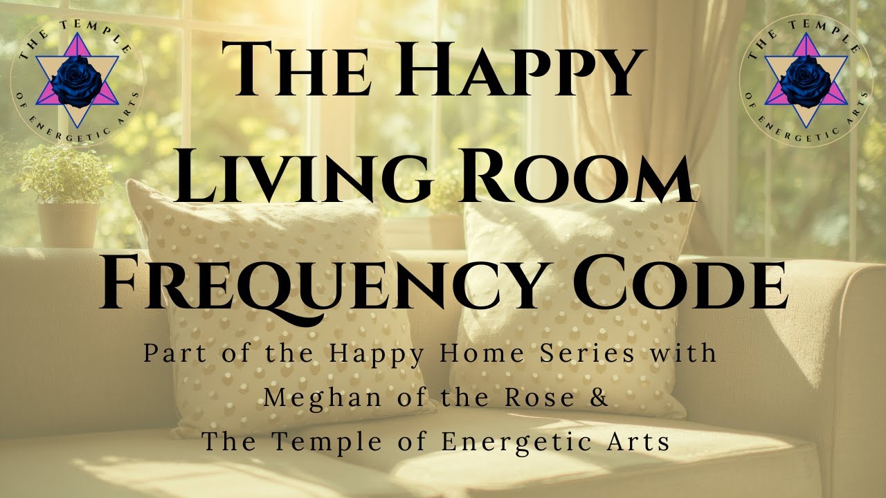 Happy Living Room Frequency Code Activation
