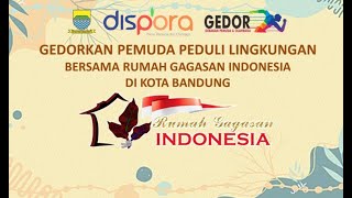 Gedorkan Pemuda Lingkungan Bersama Rumah Gagasan Indonesia Kota Bandung