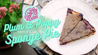 DELICIOUS and EASY Plum & Poppy Sponge Pie!