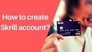 How to create Skrill account | Skrill account