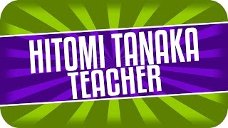 Hitomi Tanaka -  Teacher - 田中瞳
