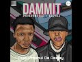 Philharmonic & Gaziba- Dammit (feat. Prosoul Da Deejay )