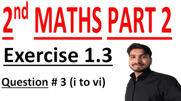 FSC math part 2, 2nd year math part 2, ICS math part 2, C#1 Lec 4 Ex 1.3 Q # 3 ( i to vi) Function