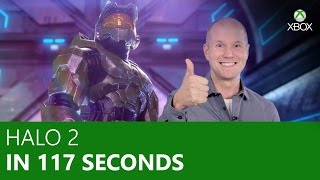 Halo 2 in 117 Seconds | Xbox On