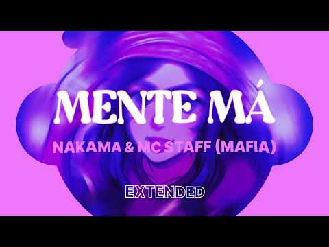 Nakama, Mc Staff - MENTE MÁ