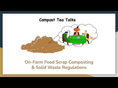 Compost Tea Talk: Solid Waste Management rules and On-farm Composting