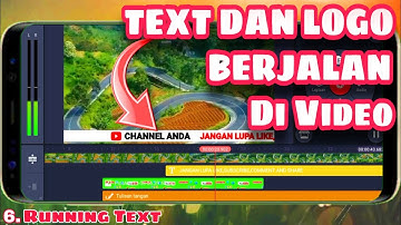 Cara Membuat Text dan Logo Berjalan di Video - Kinemaster Tutorial