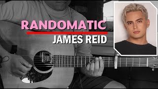 Randomatic || James Reid「Rhythm Guitar Cover」