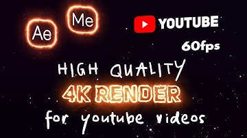 4k Quality Render Setting for Youtube Video | After Effects & Media Encoder