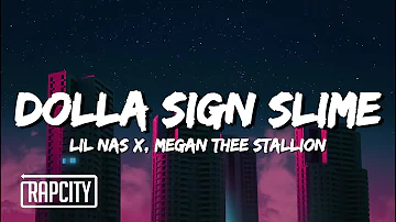 Lil Nas X - DOLLA SIGN SLIME (Lyrics) ft. Megan Thee Stallion