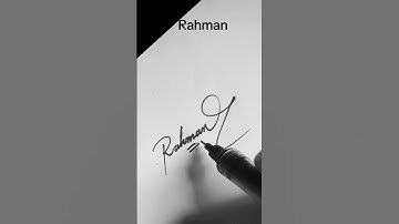 Rahman name signature... #signature #wssignature #artandcraft #youtube