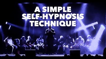 A Simple Self Hypnosis Technique