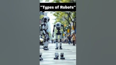 Types of Robots#Learn and Grow #YouTube#Shorts#Education#Science#Facts#How#Viral#