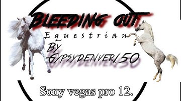 Bleeding out. [Equestrian]